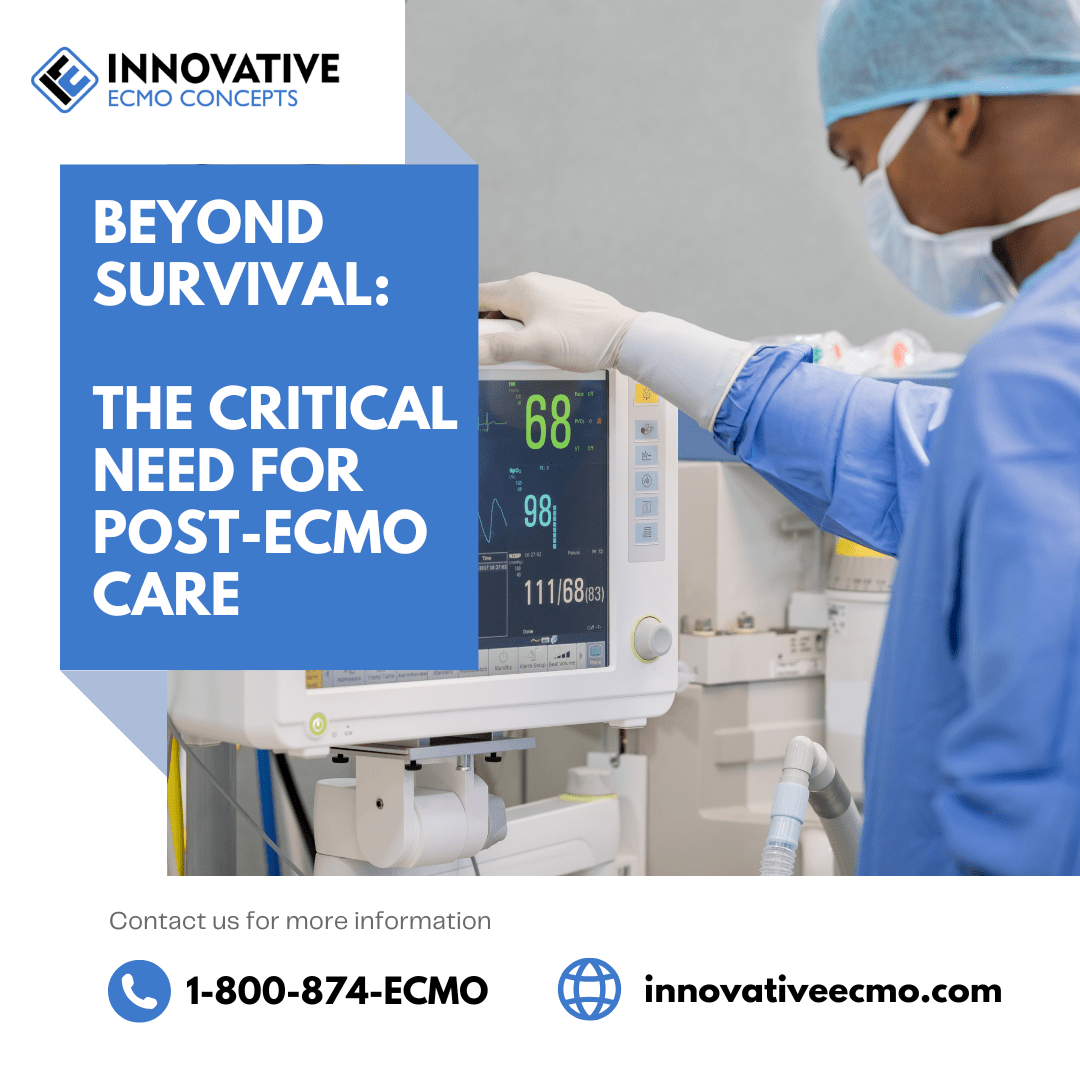 Beyond Survival The Critical Need for Post ECMO Care