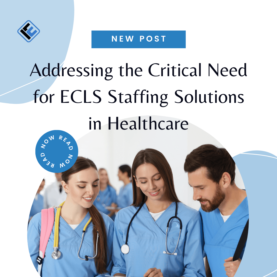 Addressing the Critical Need for ECLS Staffing Solutions in Healthcare